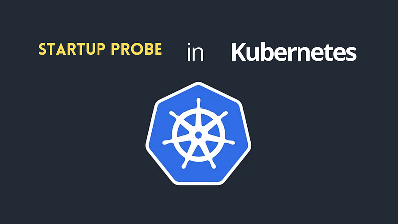Startup Probe