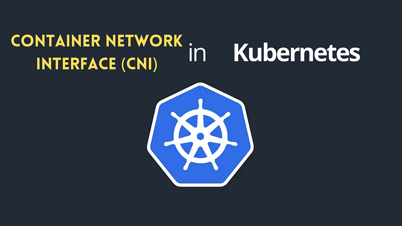Container Network Interface CNI — calico, flannel